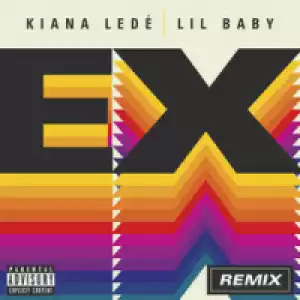 Kiana Ledé - EX (Remix)